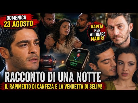 Video Racconto di una Notte – Anticipazioni domenica 23 agosto su Canale 5