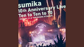 Toketa taion toroketa mahou (sumika 10th Anniversary Live Ten to Ten to 10 2023.05.14 at...