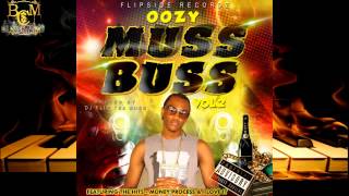 Oozy - Muss Buss Vol 2 (Hosted By Dj Flip Tha Boss)