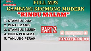 RINDU MALAM - GAMBANG KROMONG MODERN FULL MP3 NONSTOP!!! FULL ALBUM| neglasari