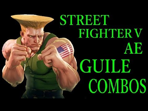 Street Fighter V Ae Guile Basic Combos スト5ae ガイル 基礎コンボ Youtube