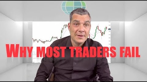 The number 1 reason why most Traders fail (and how to avoid it)