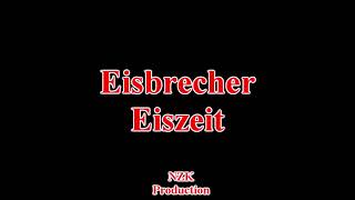 Eisbrecher - Eiszeitlyrics