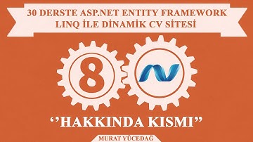 #8 Asp.Net Entity Framework Linq ile Dinamik Cv Sitesi Hakkımda Kısmı
