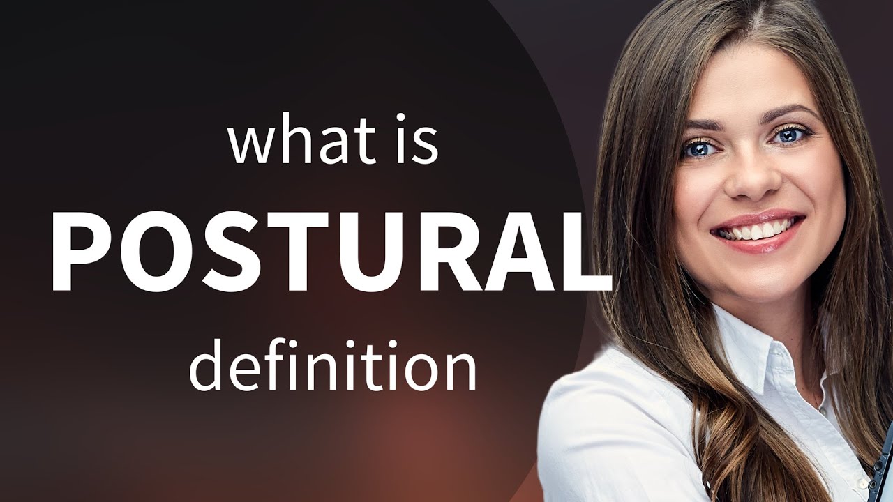 Postural • POSTURAL definition YouTube