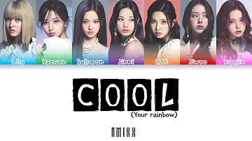 NMIXX - "COOL (Your rainbow)" it's Live version (Color Coded Lyrics)