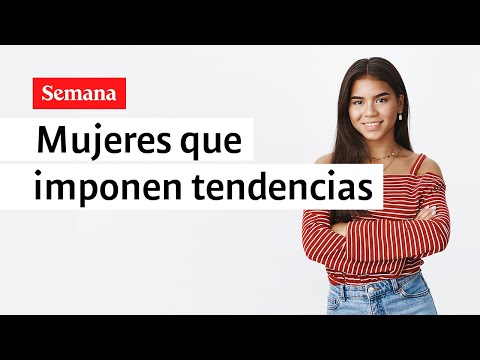 Mujeres que imponen tendencia