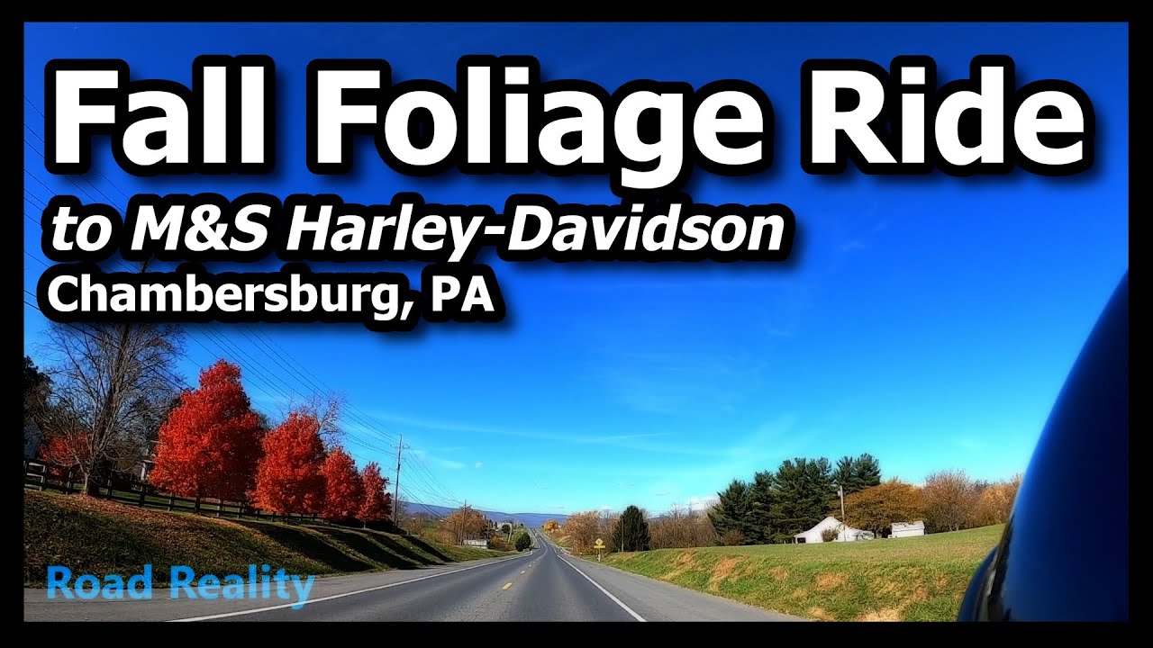Fall Foliage Ride to M&S HarleyDavidson // Chambersburg, PA