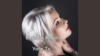 Yade To - Ebrahim Majidi