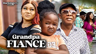 GRANDPA'S FIANCE 1 - EBUBE OBIO NKEM OWOH RACHAEL OKONKWO 2023 Latest Nigerian Nollywood Movie-thumbnail