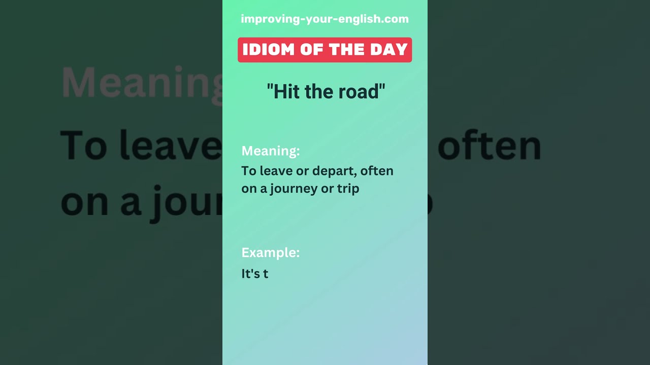 Hit The Road Idiom Of Day
