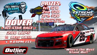 Extreme Forces Racing League - Full Throttle Beards Gen 6 Series - All Star Race Dover