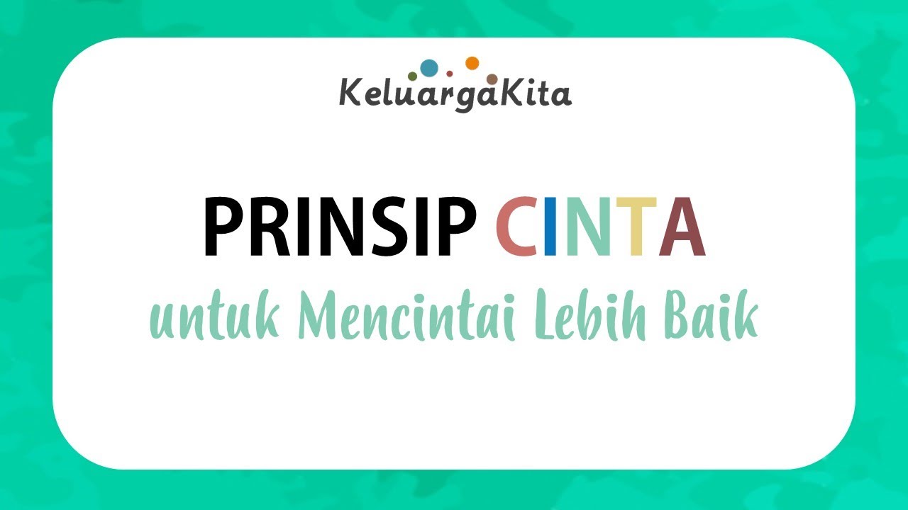 Apa itu Prinsip CINTA?