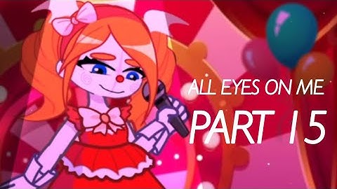All Eyes On Me // Fnaf// Mep Part for @chewy_12-tee  #15 