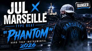 JUL x MARSEILLE TYPE BEAT - “PHANTOM” | HARD TRAP INSTRUMENTAL 2026 (BANGER)