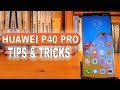 Huawei P40 Pro Tips & Tricks