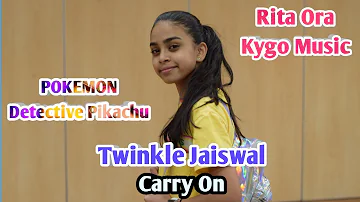 Twinkle Jaiswal (#KidzbopTwinkle) - Carry On ("POKÉMON Detective Pikachu") | Rita Ora | Kygo Music