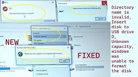 The directory name is invalid, insert disk to USB drive, Unknown capacity, Unable to format the disk