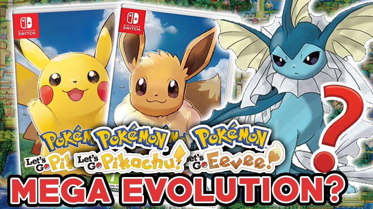 New Mega Evolutions In Pokemon Lets Go Pikachu Lets Go Eevee New Trademarks And Speculation