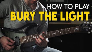 Video thumbnail of "How to play | BURY THE LIGHT"