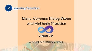 Menu, Common Dialog Box and Methods Practice with C#
