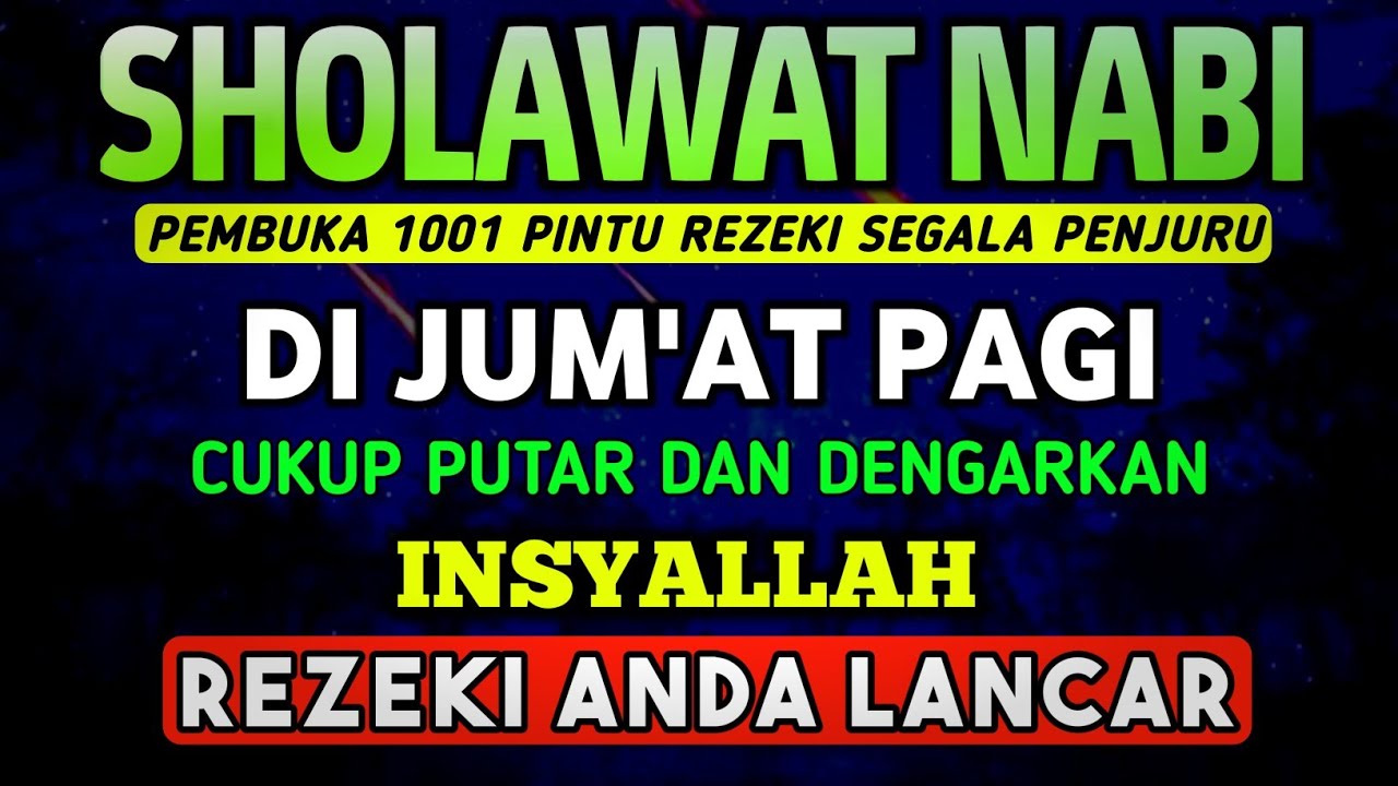 SHOLAWAT PENARIK REZEKI PALING DAHSYAT, Sholawat Nabi Muhammad SAW, SALAWAT JIBRIL PALING MERDU