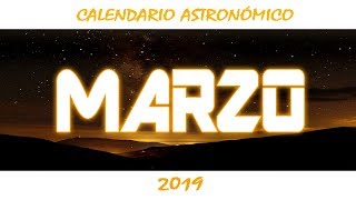Calendario Astronómico Marzo 2019