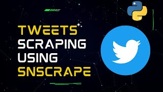 Scrape Unlimited Tweets without API- Explained in Detail