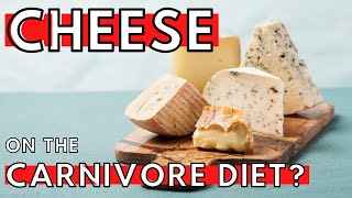 Cheese on a CARNIVORE DIET? | The Best Cheese for the Carnivore Diet