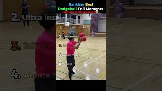 Ranking Best Dodgeball Fail Moments Ever!💀😱 #dodgeball #funny #fails