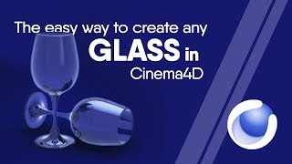 THE EASY WAY TO CREATE ANY GLASS IN LESS THAN 1 MINUTE | CINEMA4D
