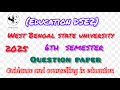 Education (DSE2) GUIDANCE AND COUNSELLING IN EDUCATION 2025 WBSU 6th sem question paper