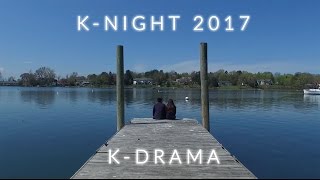 K-NIGHT 2017 K-DRAMA VIDEO