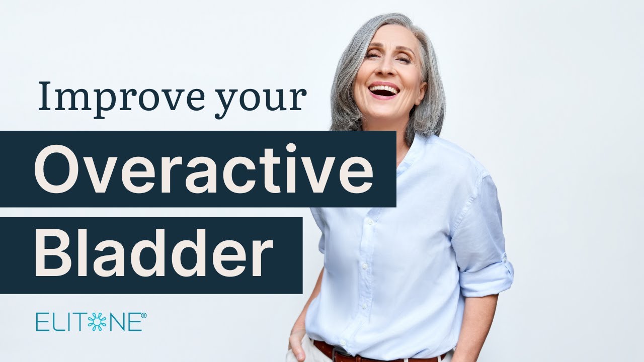 How to Manage OVERACTIVE BLADDER and Live Your Life to the Fullest