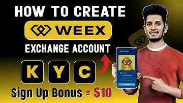 WEEX Exchange Account Create | WEEX Exchange Account KYC Verification | WEEX Account Verification
