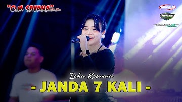 JANDA 7 KALI - ICHA KISWARA - OM SAVANA SAKJOSE - THE BOY MAHARDIKA