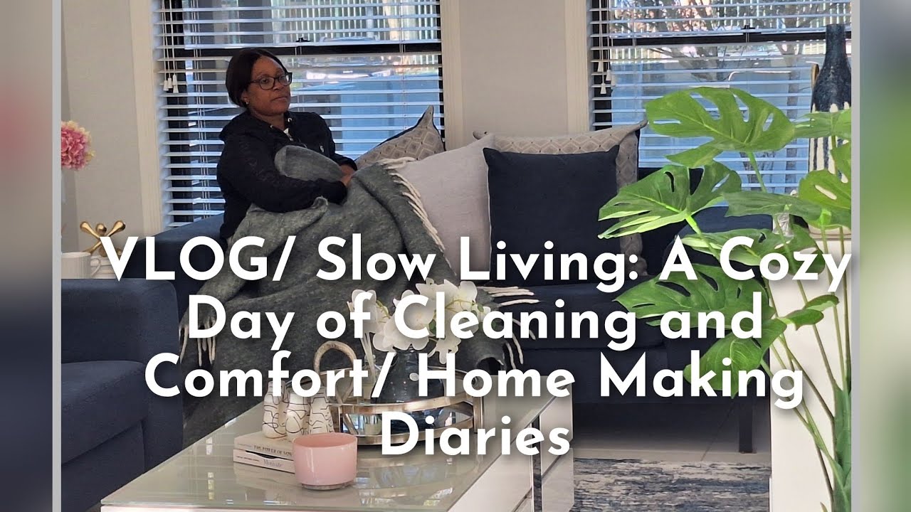VLOG/ Slow Living: A Cozy Day of Cleaning and Comfort/ Home Making Diaries of an Organised Woman