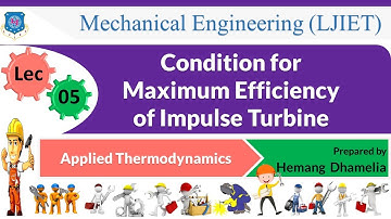 L 05 Condition for Maximum Efficiency of Impulse Turbine | Applied Thermodynamics | Mechanical