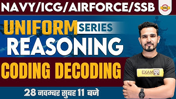 NAVY/ICG/AIRFORCE/SSB | UNIFORM SERIES | REASONING | CODING DECODING | BY BRIJENDRA SIR EXAMPUR