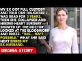 My Ex Got Full Custody and Told Our Daughter I Was Dead — When She Needed Heart Surgery, the Bloo...