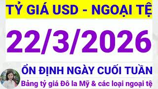 T Gi Usd  Ngoi T Hm Nay Ngy 22 Thng 3 Nm 2026  T Gi  La M Hm Nay Ngy 2232026