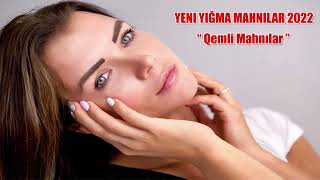 Yeni Yığma Mahnılar 2023 En Yeni Seçme Mahnılar
