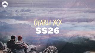 Charli XCX - SS26 | Lyrics