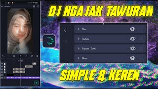 Tutorial Alight Motion Jedag Jedug || DJ NGAJAK TAWURAN