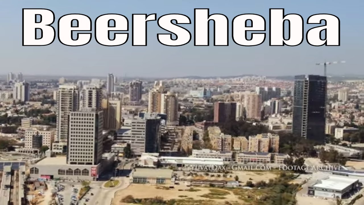 Beersheba Aerial / באר שבע YouTube