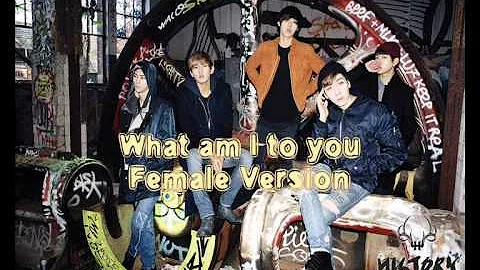 History - What am I to you [Female Version]