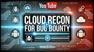 Bug Bounty Recon Tips: How To Find An Organizations Cloud Assets
