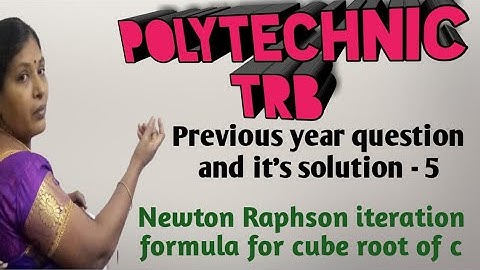 NEWTON RAPHSON ITERATION FORMULA/POLYTECHNIC TRB/PG TRB/QUESTION AND IT