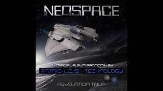 Neospace - Revelation Tour, Album Promomix by Patrick DJ's Technology