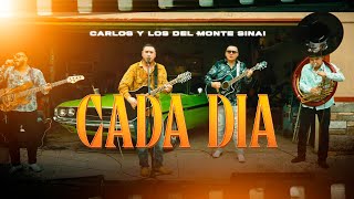 Cada Dia (En Vivo) - Carlos y los del Monte Sinai